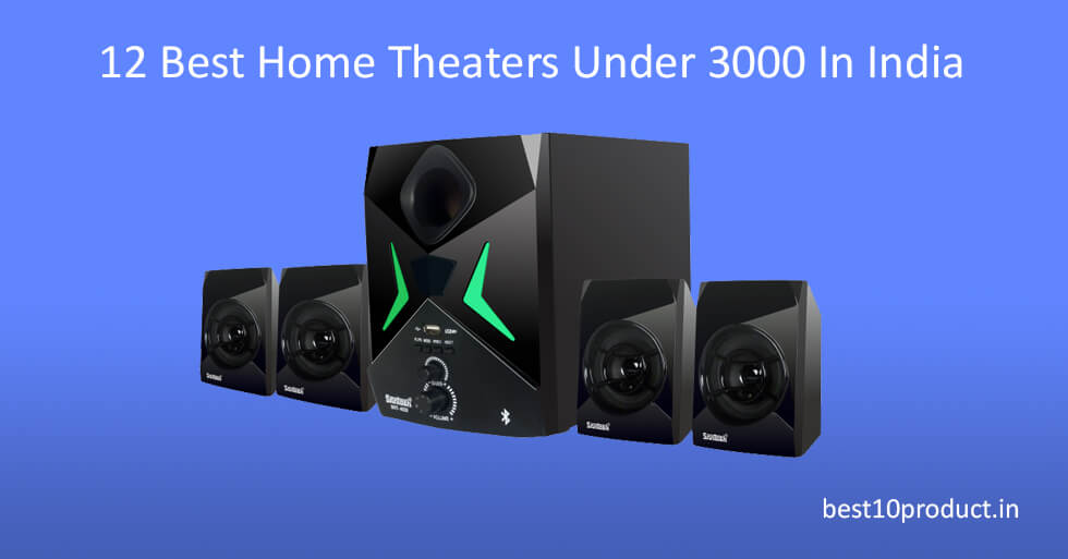 12 Best Home Theaters Under 3000 In India [Oct 2021]